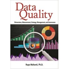 Data Quality: Dimensions, Measurement, Strategy, Management, and Governance